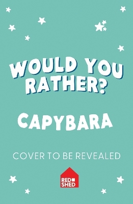 Would You Rather? Capybara - Asha Swami