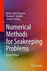 Numerical Methods for Seakeeping Problems - el Moctar, Bettar Ould; Schellin, Thomas E.; Söding, Heinrich
