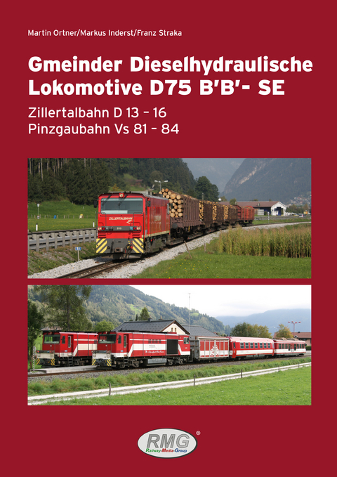 Gmeinder Dieselhydraulische Lokomotive D75 B&rsquo;B&rsquo; - SE LUPO - Markus Inderst, Martin Ortner, Franz Straka