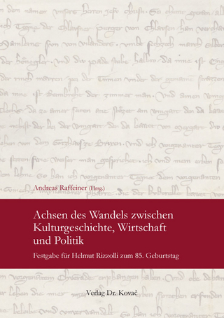 Achsen des Wandels zwischen Kulturgeschichte, Wirtschaft und Politik