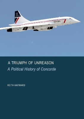 A Triumph of Unreason - Keith Hayward