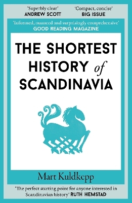 The Shortest History of Scandinavia