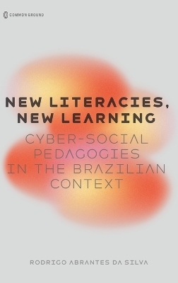 New Literacies, New Learning - Rodrigo Abrantes Da Silva