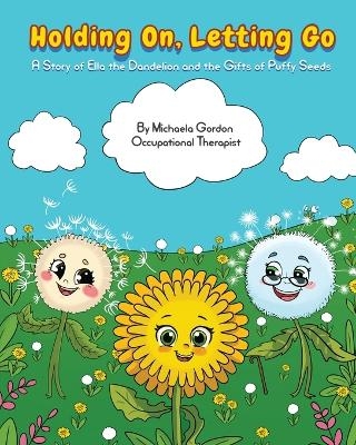 Holding On, Letting Go - Michaela Gordon, Karine Makartichan