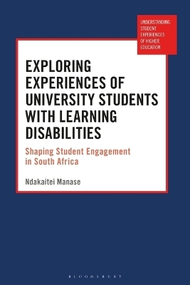 Exploring Experiences of University Students with Learning Disabilities - Ndakaitei Manase