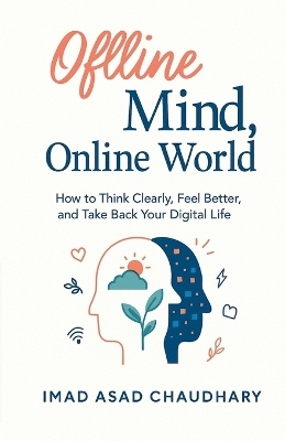 Offline Mind, Online World