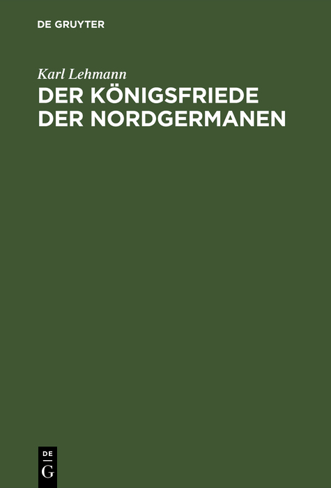 Der Königsfriede der Nordgermanen - Karl Lehmann