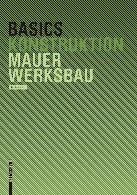 Basics Mauerwerksbau -  Nils Kummer