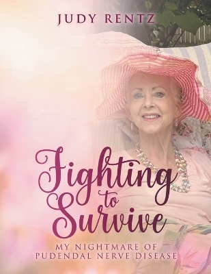 Fighting to Survive - Judy Rentz