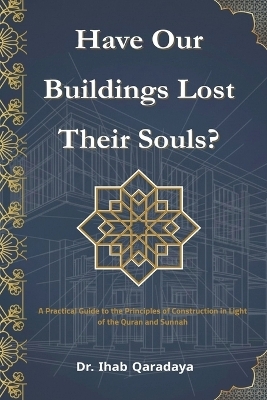 Have Our Buildings Lost Their Souls?