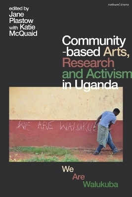 Community-Based Arts, Research and Activism in Uganda - 