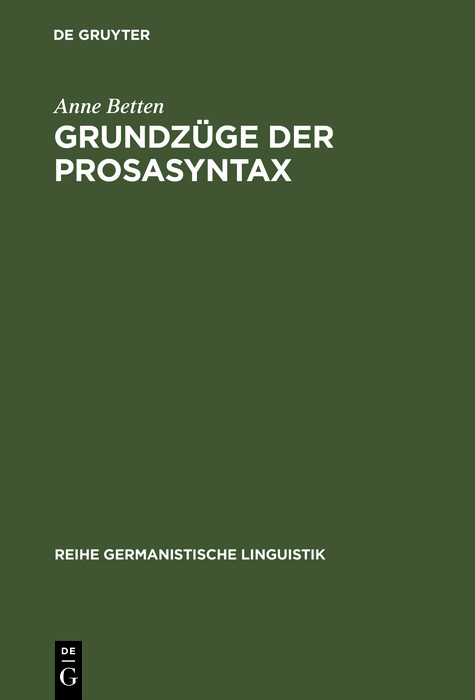Grundz&uuml;ge der Prosasyntax -  Anne Betten