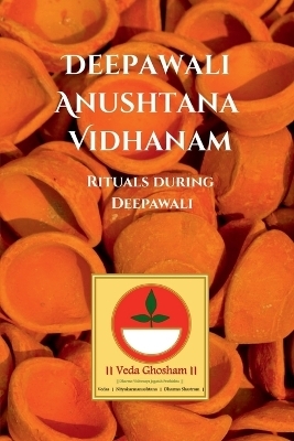 Deepawali Anushtana Vidhanam -  Veda Ghosham Trust