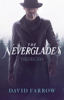 The Neverglades - David Farrow