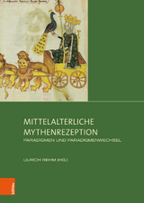 Mittelalterliche Mythenrezeption - 