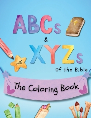 ABCs and XYZs of the Bible