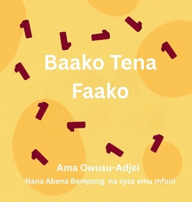 Baako Tena Faako - Ama S Owusu-Adjei