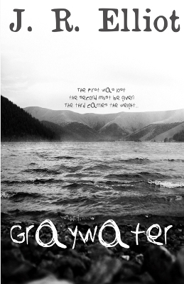Graywater - J R Elliot