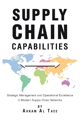 Supply Chain Capabilities - Ahkam Al Taee