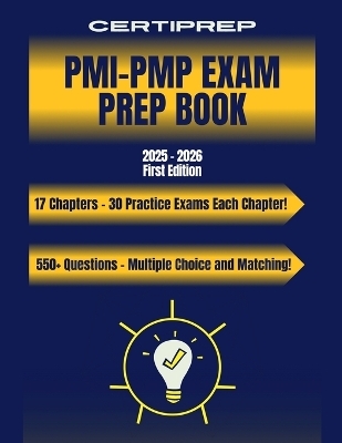 CertiPrep - PMI-PMP Exam Prep Book 2025-2026 -  Certiprep