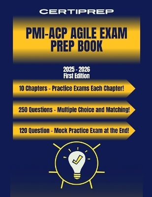 CertiPrep - PMI-ACP Agile Prep Book 2025 - 2026 -  Certiprep