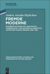 Fremde Moderne -  Andr&eacute;s Antol&iacute;n Hofrichter