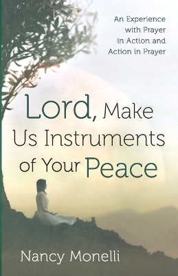 Lord, Make Us Instruments of Your Peace