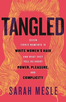 Tangled - Sarah Mesle