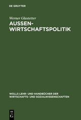 Aussenwirtschaftspolitik - Werner Glastetter