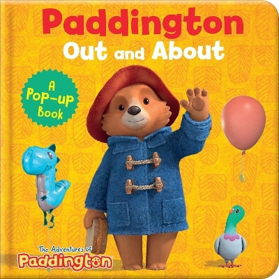 Paddington Out and About &ndash; A Pop-up Book -  HarperCollins Children&rsquo;s Books