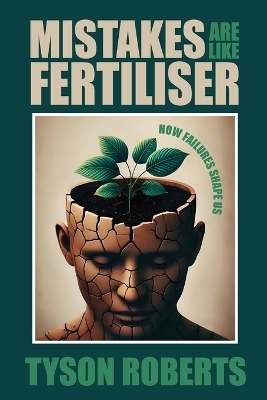Mistakes Are Like Fertiliser