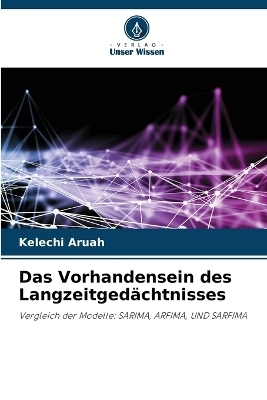 Das Vorhandensein des Langzeitgedächtnisses