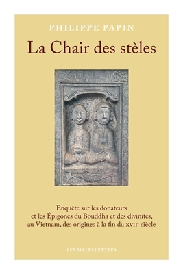La Chair Des Steles - Philippe Papin
