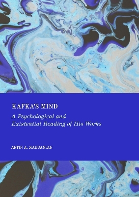Kafka'S Mind - Artin A. Mahdanian
