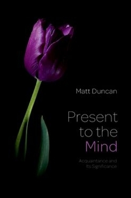 Present to the Mind - Matt Duncan