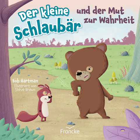 Der kleine Schlaub&auml;r und der Mut zur Wahrheit - Bob Hartman