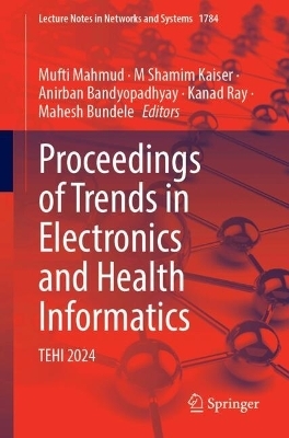 Proceedings of Trends in Electronics and Health Informatics