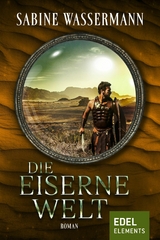 Die eiserne Welt - Sabine Wassermann