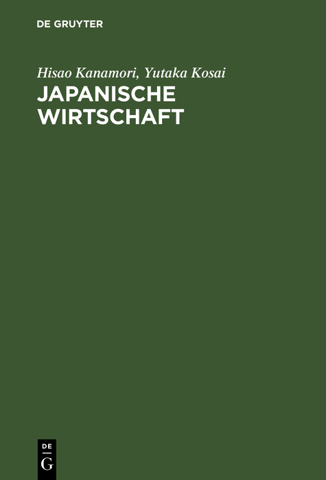 Japanische Wirtschaft - Hisao Kanamori, Yutaka Kosai