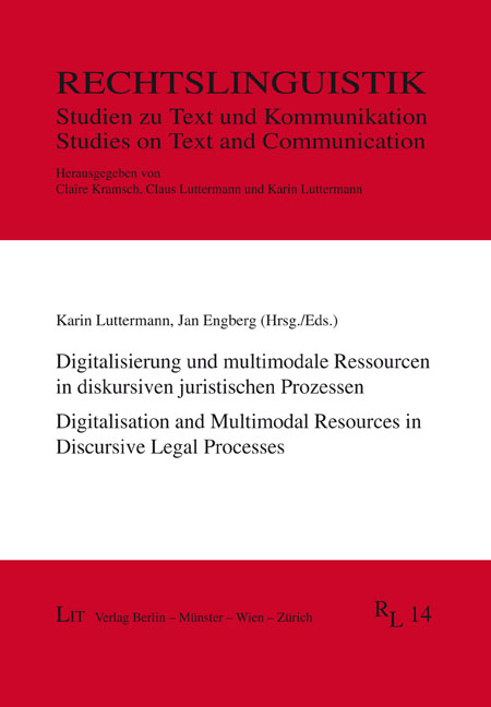 Digitalisierung und multimodale Ressourcen in diskursiven juristischen Prozessen / Digitalisation and Multimodal Resources in Discursive Legal Processes
