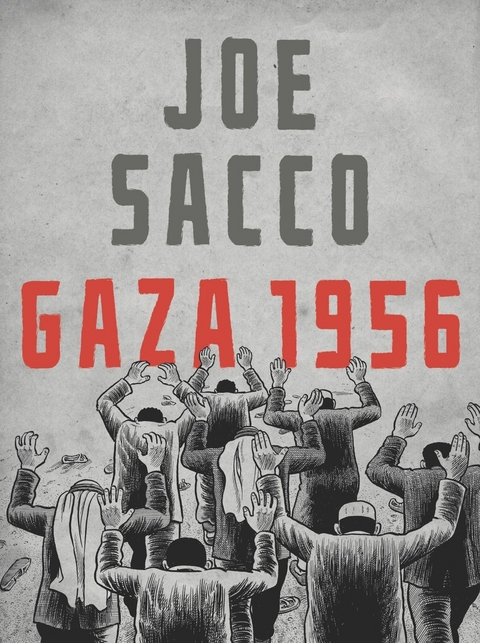 Gaza 1956 - Joe Sacco