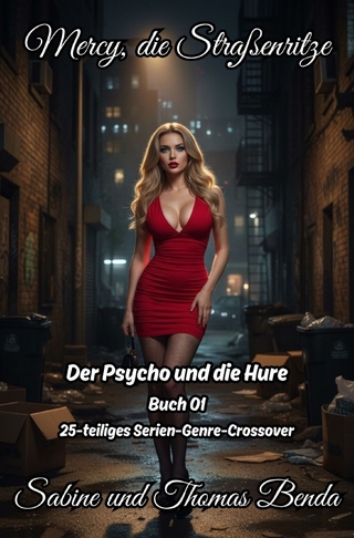 EPOS – Mercy, die Straßenritze / Mercy, die Straßenritze – Buch 01 – Der Psycho und die Hure