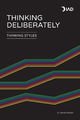 Thinking Deliberately - Dr Darren Stevens