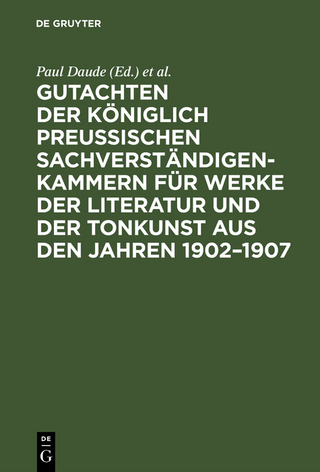 Gutachten der Königlich Preußischen Sachverständigen-Kammern für Werke der Literatur und der Tonkunst aus den Jahren 1902–1907