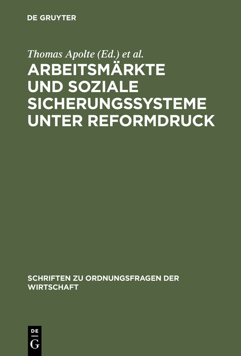 Arbeitsmärkte und soziale Sicherungssysteme unter Reformdruck - 