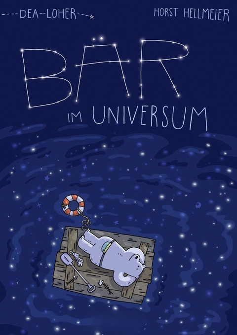 B&auml;r im Universum - Dea Loher