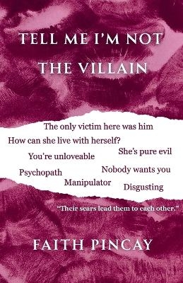 Tell Me I'm Not The Villain