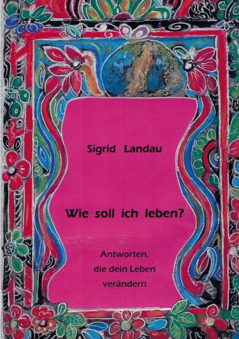 Wie soll ich leben? - Sigrid Landau