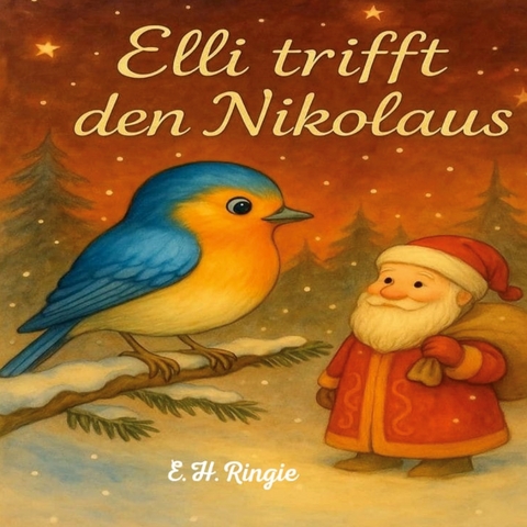 Elli trifft den Nikolaus - E. H.Ringie
