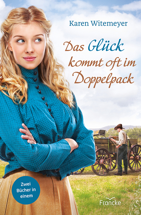 Das Gl&uuml;ck kommt oft im Doppelpack - Karen Witemeyer